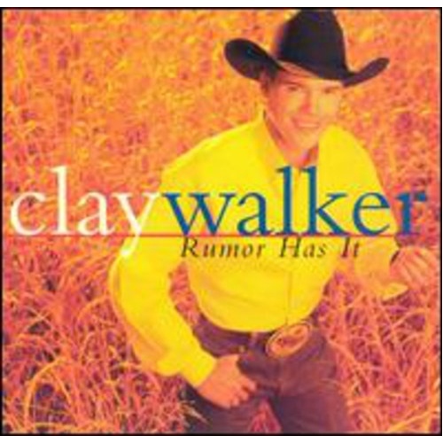 Rumor Has It - Walker, Clay Cd Album - Main Image