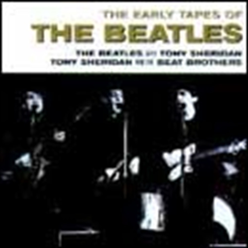Early Tapes Of The Beatle - Beatles, The Cd Album - Main Image