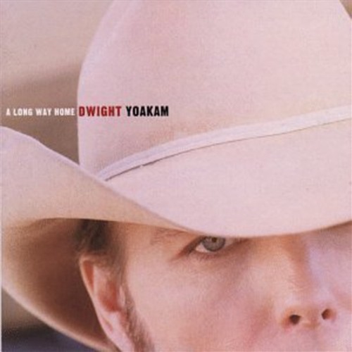 Long Way Home - Yoakam, Dwight Cd Album - Main Image